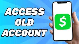 How to Access Old Cash App Account Without Email or Phone Number (2024)