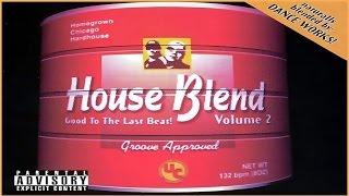 Dance Works! ‎– House Blend Volume 2 (1996) [Underground/Hard House]