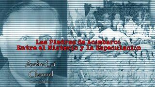 Las Piedras de Acámbaro: Entre el Misterio y la Especulación