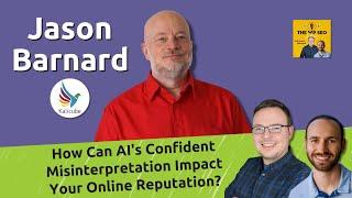 How Can AI's Confident Misinterpretation Impact Your Online Reputation? - Kalicube Knowledge Nuggets