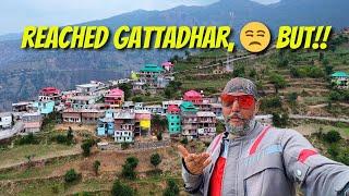 Reached Gattadhar,  But!! | rideon with jagjit