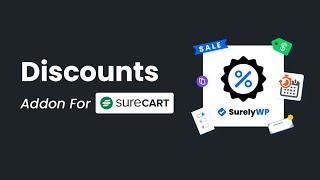 Introducing The Discounts For SureCart Addon By SurelyWP