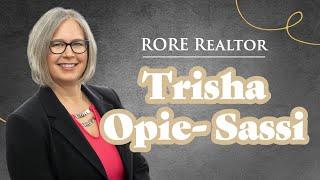 RORE Realtor- Trisha Opie-Sassi