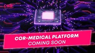 Cor-Medical Platform. Coming soon.