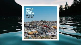 SVITLO, Nata Kalina - Respect Nature  (SVITLO MUSIC)