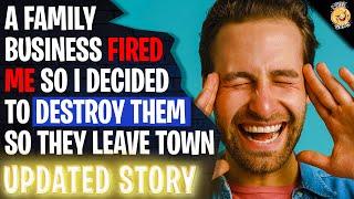 A Family Business FIRED ME So I Decided To Destroy Them So They Leave Town