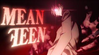 MEAN FEEN ft. @apxlllo 「AMV」