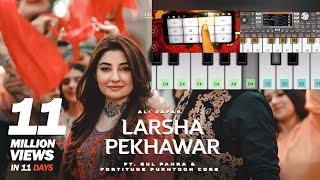 Larsha Pekhawar | Full Remix Piano | Pashto Song