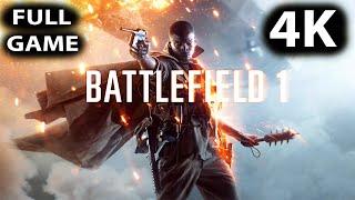 Battlefield 1 FULL Game Walkthrough - No Commentary (PC 4K 60FPS)