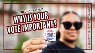 Word on the Street: Why is Your Vote Important?