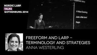 Freeform and larp - Terminology and Strategies - Anna Westerling