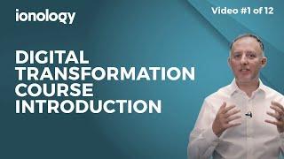 Digital Transformation Course - Introduction