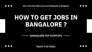 How to Get Jobs in Bangalore | Top Bangalore Startup List