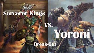 Sorcerer Kings vs. Yoroni 2000 P. TLAOK