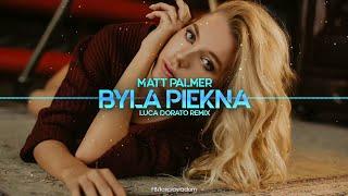 Matt Palmer - Była Piękna (Luca Dorato Remix) 2023