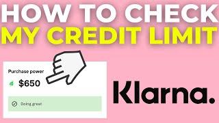 How To Check My Klarna Credit Limit (2025)