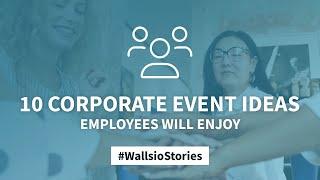 10 Corporate Event Ideas Employees Will Enjoy