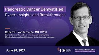 Cancer Immunotherapy Month | Pancreatic Cancer Demystified: Expert Insights and Breakthroughs