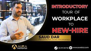 Introductory Tour Of Workplace to New-Hire | Aura Properties