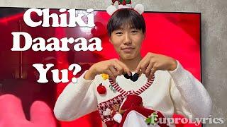 CHIKI - DAARAA YU? /LYRICS/