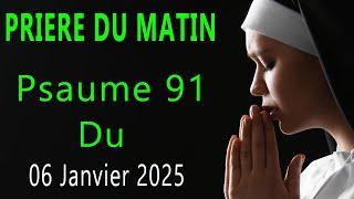 PRIERE du MATIN - Samedi 04 Janvier 2025 avec Évangile du Jour et Psaume 91 Matinale