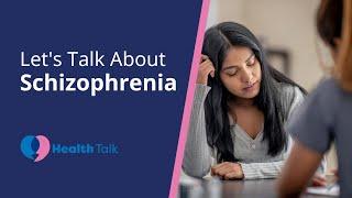 Let's Talk About Schizophrenia