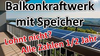 Auswertung: 1/2 Jahr Balkonkraftwerk mit 4 Photovoltaikmodulen und Speicher