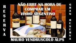 NÃO ERRE NA HORA DE COMPRAR UM VINHO ARGENTINO - DICAS DE ENÓLOGO