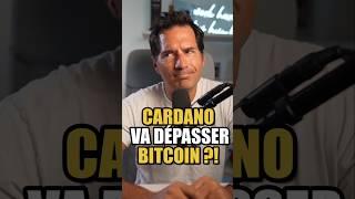 Cardano va dépasser Bitcoin ?! 