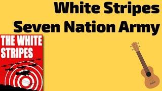 White Stripes - Seven Nation Army. Ukulele lesson