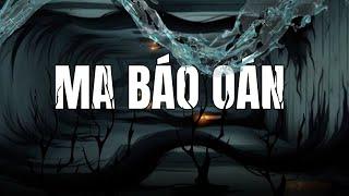 TẬP 1336: CHUYỆN MA CÓ THẬT | MA BÁO OÁN | HÀN BẢO KỂ