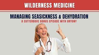 Seasickness and Dehydration