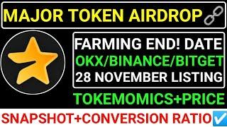 MAJOR TOKEN AIRDROPBINANCE/BITGET/OKX LISTING️28 NOVEMBERSNAPSHOT+CONVERSION RATIO #major #blum