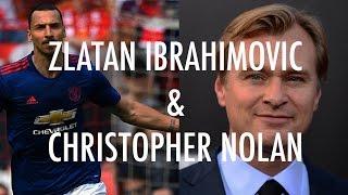 What Zlatan Ibrahimovic & Christopher Nolan Have In Common - Reel Street TV