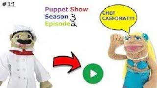 Puppet Show - Cashimat's NEW JOB - S3 E2