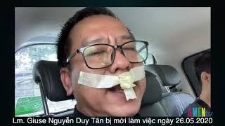 Lm. Nguyễn Duy Tân bị mời làm việc ngày 26.05.2020