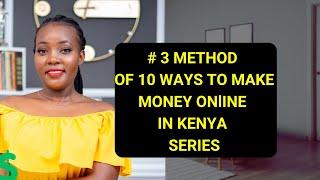 ONLINE JOBS IN KENYA THAT PAY THROUGH MPESA/  3rd WAY TO MAKE MONEY ONLINE IN KENYA 2025