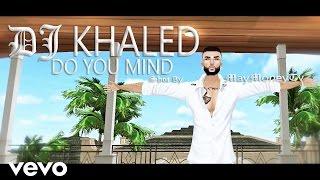 (IMVU) DJ Khaled - Do You Mind ft.  Nicki Minaj,Chris Brown,August Alsina,Jeremih,Future,Rick Ross