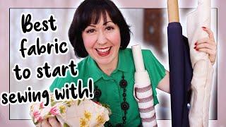 What's the BEST /EASIEST fabric to learn to sew with? ( so you don't want to throw it in the trash!)