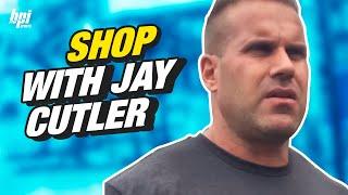 Shopping Like a Bodybuilder with Jay Cutler - BPI Sports