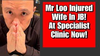 Mr Loo Seriously Injured His Wife! + Stock Market Crashing! How?