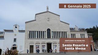 Santo Rosario e Santa Messa - 8 gennaio 2025 (fr. Claudio Ricci)