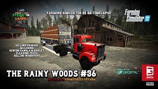 The Rainy Woods/#36/Selling Produce/Mulching/Sowing Crops/Forestry/Chipping Logs/FS22 4K timelapse