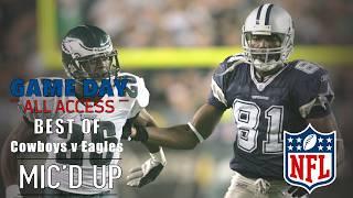 The League's most heated rivalry? BEST OF Cowboys vs Eagles Mic'd Up | Game Day All Access