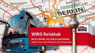 WIRO Reiseklub - letzte Tour 2024 führte in die Hauptstadt Berlin