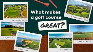 What makes a golf course Top 100 in the world?