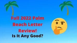 Palm Beach Letter Review. Full 2022 Review. Is It Any Good & What Do You Get? #palmbeachletter