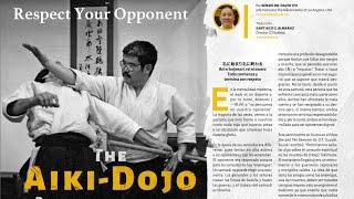 El Budoka Magazine - Respect Your Opponent  #aikido #aikidosalamancaaikikai #aikidolosangeles #budo