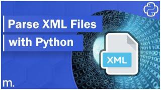 Parse XML Files with Python - Basics in 10 Minutes