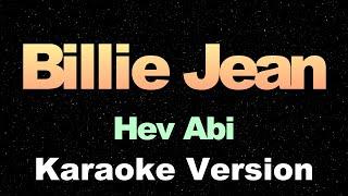 Hev Abi - Billie Jean (Unreleased) Karaoke Version